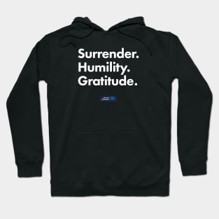 Surrender. Humility. Gratitude. DC CMA Hoodie